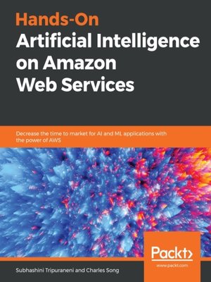cover image of Hands-On Artificial Intelligence on Amazon Web Services